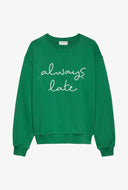 Sweater met graphic always late