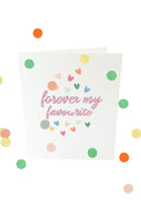 Confetti kaart forever my favorite