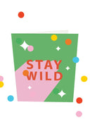 Confetti kaart stay wild